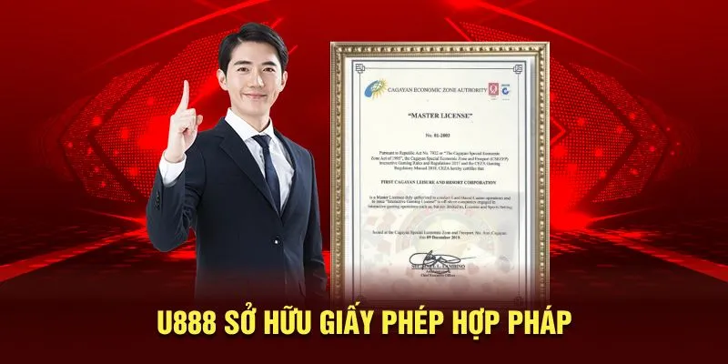 U888 sở hữu giấy phép hợp pháp